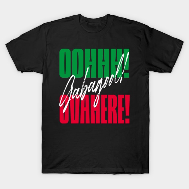 Oh Gabagool Ovahere, Italian American slang, Funny Gift Idea T-Shirt by GraphixbyGD